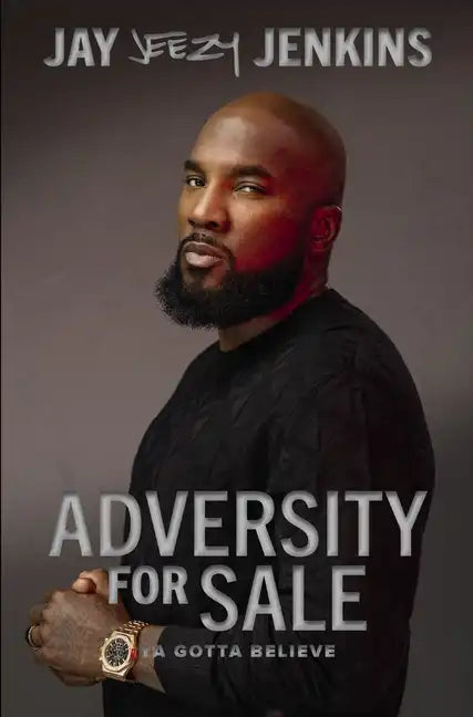 Adversity for Sale: Ya Gotta Believe - Hardcover